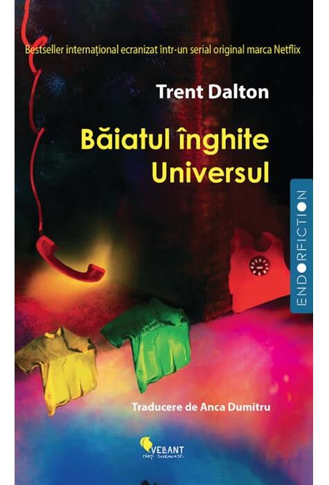 Copertă produs Băiatul &icirc;nghite Universul