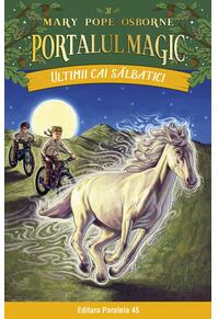 Copertă produs Portalul magic. Ultimii cai sălbatici (Vol. 31)