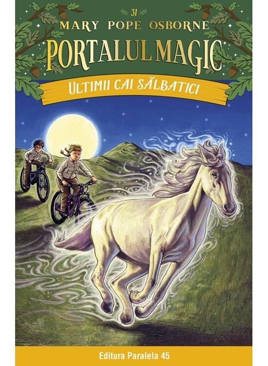 Copertă produs Portalul magic. Ultimii cai sălbatici (Vol. 31) - gallery big 1