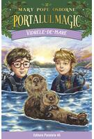Portalul magic. Vidrele-de-mare (Vol. 32)