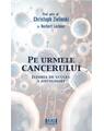 Copertă produs Pe urmele cancerului - thumb 1
