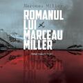 Copertă produs Romanul lui Marceau Miller - gallery small 