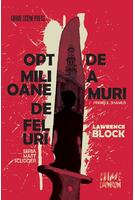 Opt milioane de feluri de a muri (Vol. 1)