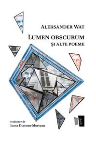 Copertă produs Lumen obscurum și alte poeme