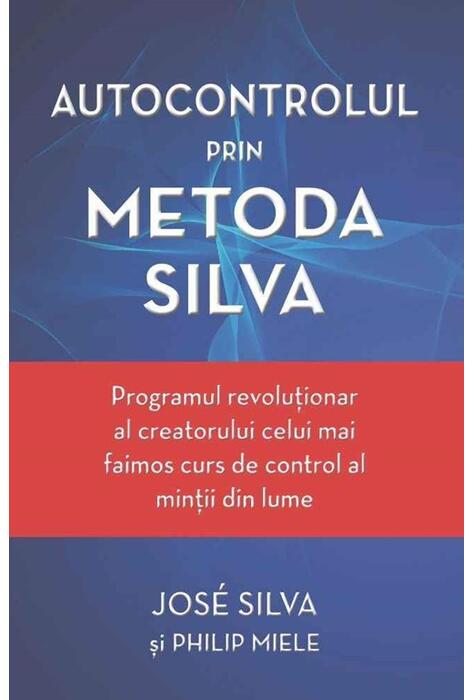 Copertă produs Autocontrolul prin Metoda Silva