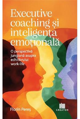 Copertă produs Executive coaching și inteligența emoțională