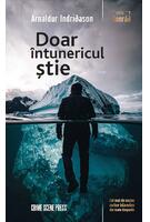 Doar &icirc;ntunericul știe (Vol. 1)