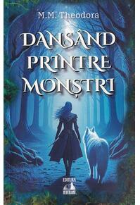 Copertă produs Dans&acirc;nd printre monștri