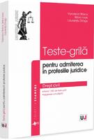 Teste-grilă pentru admiterea &icirc;n profesiile juridice. Drept civil