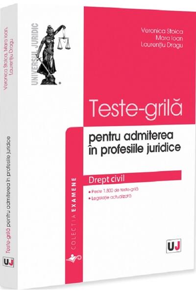 Teste-grilă pentru admiterea &icirc;n profesiile juridice. Drept civil