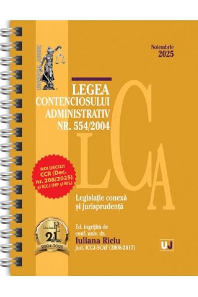 Legea contenciosului administrativ Nr. 554/2004. Legislație conexă și jurisprudență