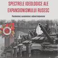 Copertă produs Spectrele ideologice ale expansionismului rusesc - gallery small 