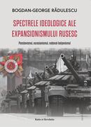 Spectrele ideologice ale expansionismului rusesc