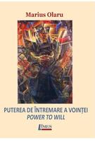 Puterea de &icirc;ntremare a voinței / Power to will