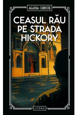 Copertă produs Ceasul rău pe strada Hickory (vol. 56)
