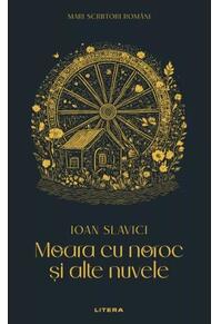 Copertă produs Moara cu noroc și alte nuvele (Vol. 15)