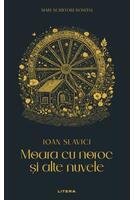Moara cu noroc și alte nuvele (Vol. 15)