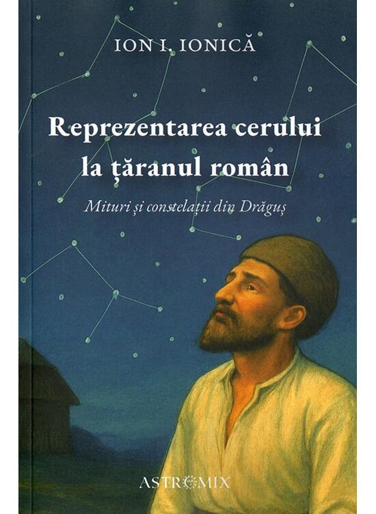 Copertă produs Reprezentarea cerului la țăranul rom&acirc;n - gallery big 1