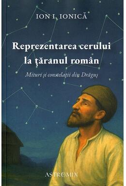 Copertă produs Reprezentarea cerului la țăranul rom&acirc;n