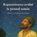 Copertă produs Reprezentarea cerului la țăranul rom&acirc;n - gallery small 