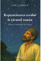 Imagine produs Reprezentarea cerului la țăranul rom&acirc;n