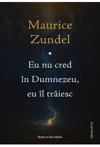 Copertă produs Eu nu cred &icirc;n Dumnezeu, eu &icirc;l trăiesc