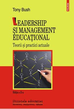 Copertă produs Leadership şi management educaţional. Teorii şi practici actuale