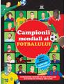 Copertă produs Campionii mondiali ai fotbalului - carte cu abțibilduri - thumb 1