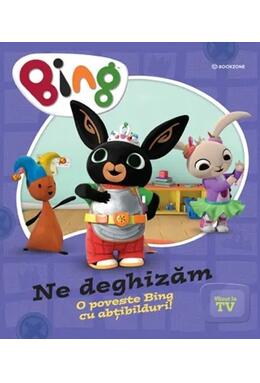 Copertă produs Bing &ndash; Ne deghizăm