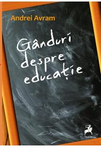 Copertă produs G&acirc;nduri despre educație