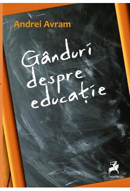 Copertă produs G&acirc;nduri despre educație