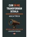 Copertă produs Cum să ne transformăm școala - thumb 1