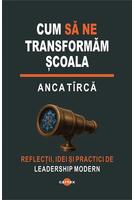 Imagine produs Cum să ne transformăm școala