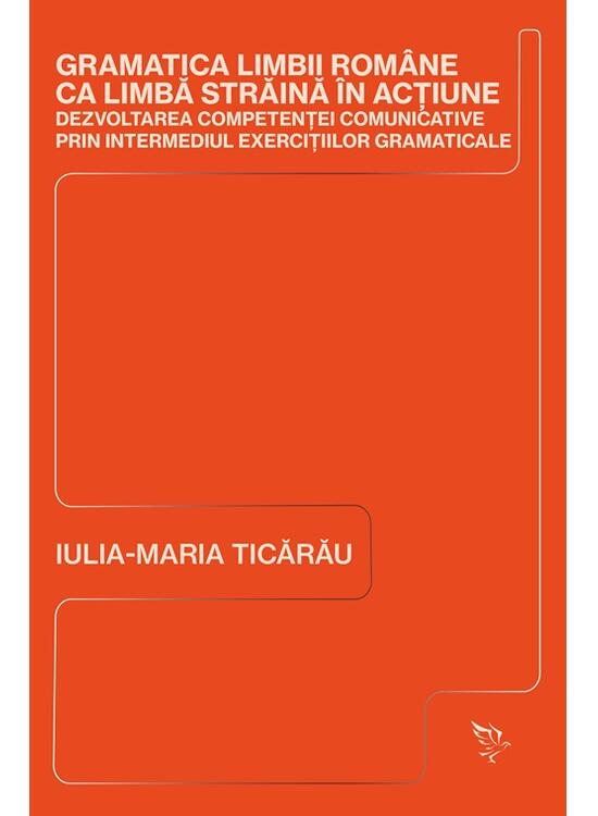 Copertă produs Gramatica limbii rom&acirc;ne ca limbă străină &icirc;n acțiune - gallery big 1