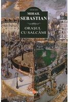 Orașul cu salc&acirc;mi