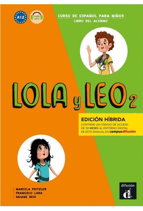 Copertă produs Lola y Leo 2: Libro del alumno + audio MP3. Edici&oacute;n h&iacute;brida
