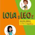 Copertă produs Lola y Leo 2: Libro del alumno + audio MP3. Edici&oacute;n h&iacute;brida - gallery small 