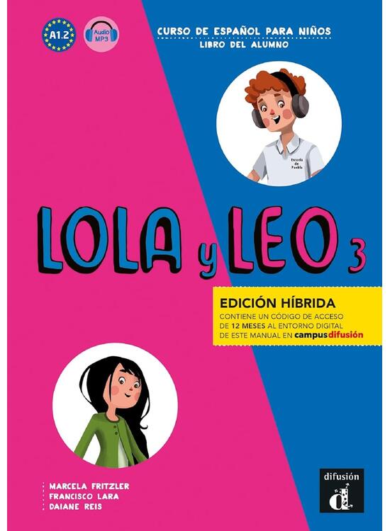 Copertă produs Lola y Leo 3. Libro del alumno (A1.2) + audio MP3. Edici&oacute;n h&iacute;brida - gallery big 1
