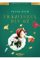 Vrăjitorul din Oz | Mari Clasici Ilustrați
