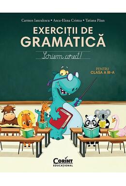 Copertă produs Scriem corect. Exerciții de gramatică pentru clasa a III-a