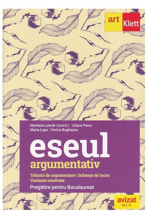 Copertă produs Eseul argumentativ. Pregătire pentru bacalaureat