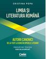 Copertă produs Limba și Literatura Rom&acirc;nă. Autorii canonici de la text la sens &icirc;n operele literare - thumb 1