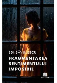 Copertă produs Fragmentarea sentimentului imposibil