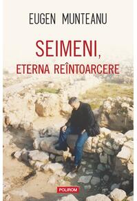 Copertă produs Seimeni, eterna re&icirc;ntoarcere