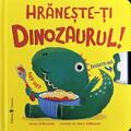 Copertă produs Hrănește-ți dinozaurul - gallery small 