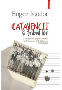 Copertă produs Caţavencii şi tribul lor. O etnografie a grupului incomod și de moravuri grele Cațavencu (1990-2006)