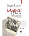 Copertă produs Caţavencii şi tribul lor. O etnografie a grupului incomod și de moravuri grele Cațavencu (1990-2006) - thumb 1