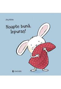 Copertă produs Noapte bună, Iepuraș!