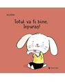 Copertă produs Totul va fi bine, Iepuraș! - thumb 1