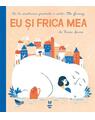 Copertă produs Eu și frica mea - thumb 1